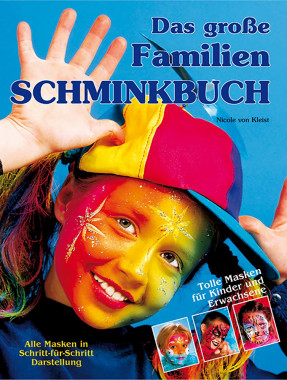 Das große Familien Schminkbuch